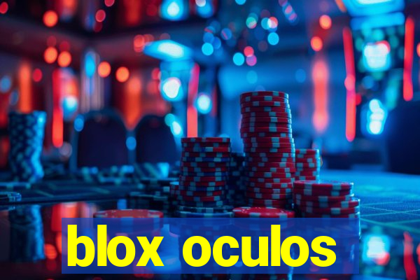 blox oculos